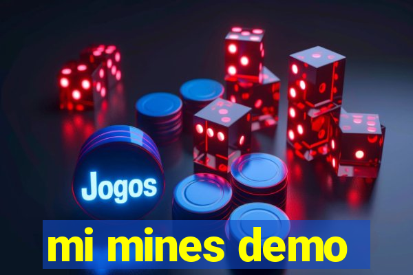 mi mines demo